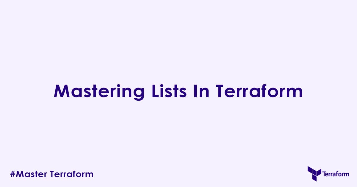 Mastering Lists In Terraform