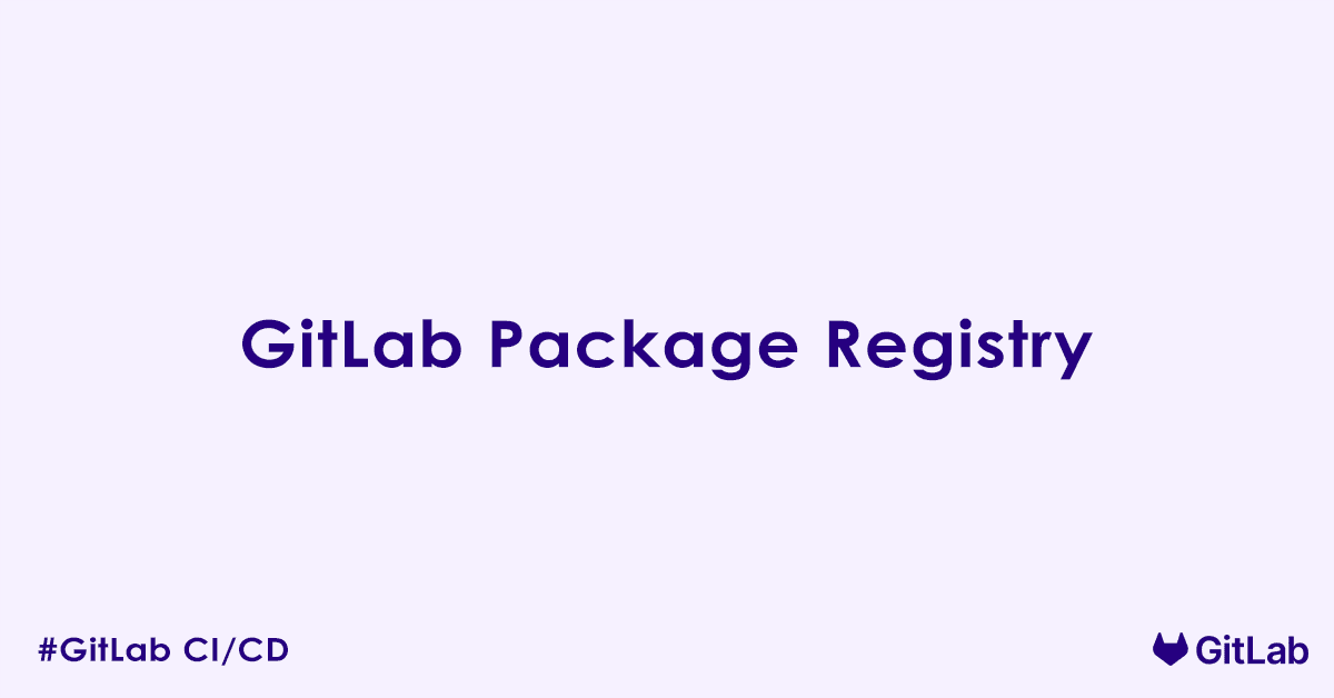 GitLab Package Registry