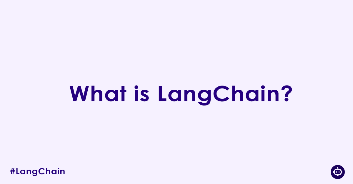 What is LangChain